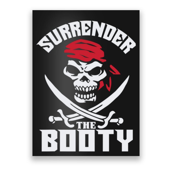 Funny Nice Booty Surrender The Booty Gift Poster