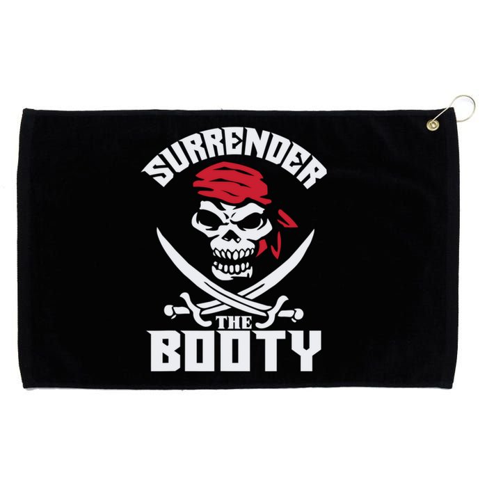 Funny Nice Booty Surrender The Booty Gift Grommeted Golf Towel