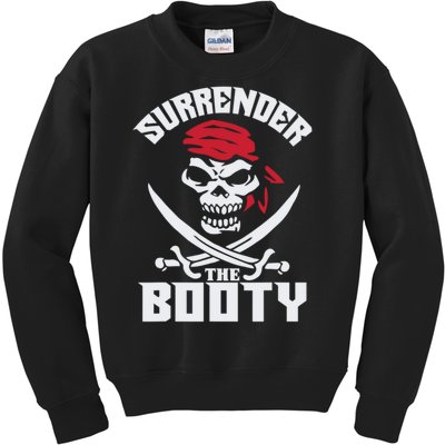 Funny Nice Booty Surrender The Booty Gift Kids Sweatshirt