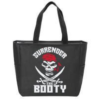 Funny Nice Booty Surrender The Booty Gift Zip Tote Bag