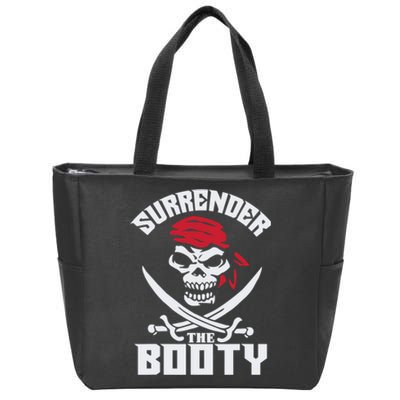 Funny Nice Booty Surrender The Booty Gift Zip Tote Bag