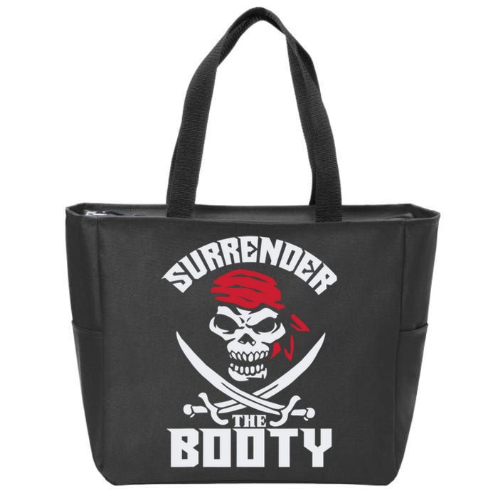 Funny Nice Booty Surrender The Booty Gift Zip Tote Bag