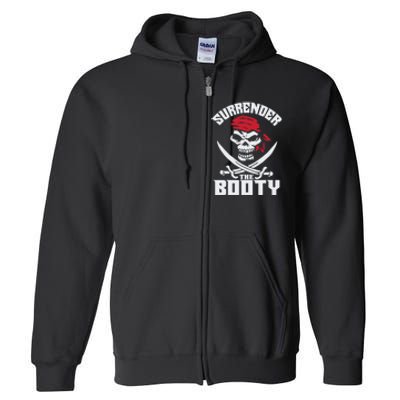 Funny Nice Booty Surrender The Booty Gift Full Zip Hoodie