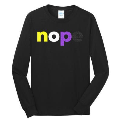 Funny Non Binary Pride Nope Nonbinary LGBTQ Enby Flag Tall Long Sleeve T-Shirt