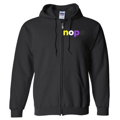 Funny Non Binary Pride Nope Nonbinary LGBTQ Enby Flag Full Zip Hoodie