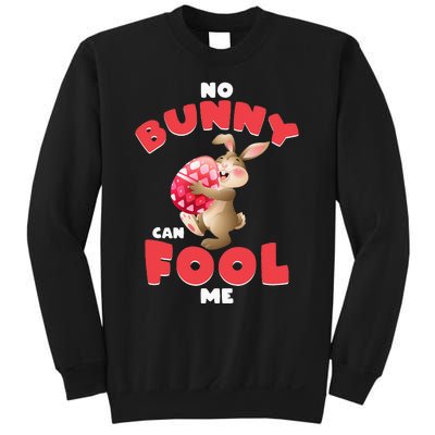 Funny No Bunny Can Fool Me Happy Easter Day April Fool's Day Sweatshirt