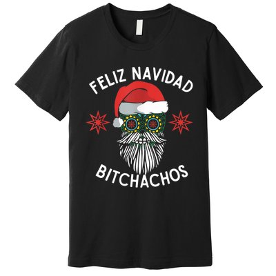 Feliz Navidad Bitchachos Funny Spanish Merry Christmas Skull TShirt Premium T-Shirt