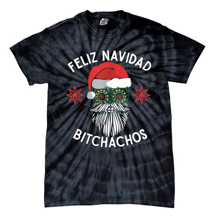 Feliz Navidad Bitchachos Funny Spanish Merry Christmas Skull TShirt Tie-Dye T-Shirt