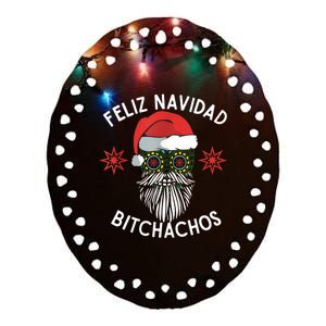 Feliz Navidad Bitchachos Funny Spanish Merry Christmas Skull TShirt Ceramic Oval Ornament