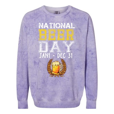 Funny National Beer Day January 1 To December 31 Cool Gift Colorblast Crewneck Sweatshirt