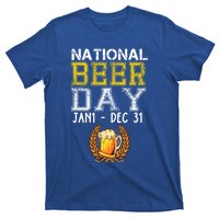 Funny National Beer Day January 1 To December 31 Cool Gift T-Shirt