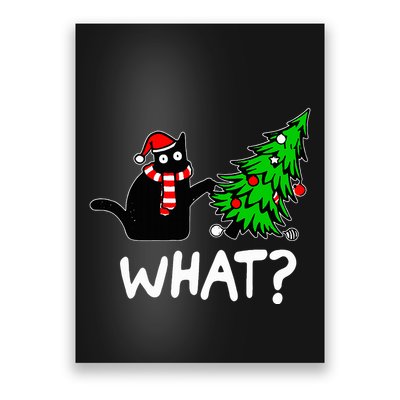 Funny Naughty Black Cat Pushing Christmas Tree Over Cat What Poster