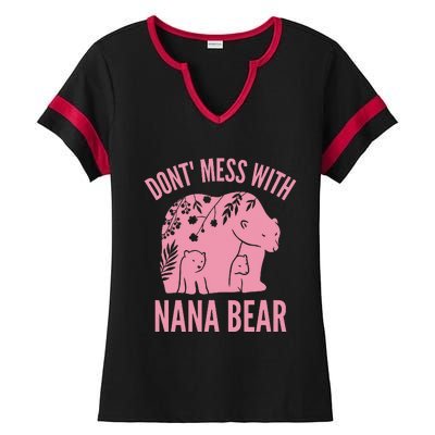 Funny Nana Bear Don't Mess With Nana Bear Grandma Humor Ladies Halftime Notch Neck Tee