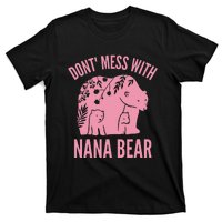 Funny Nana Bear Don't Mess With Nana Bear Grandma Humor T-Shirt