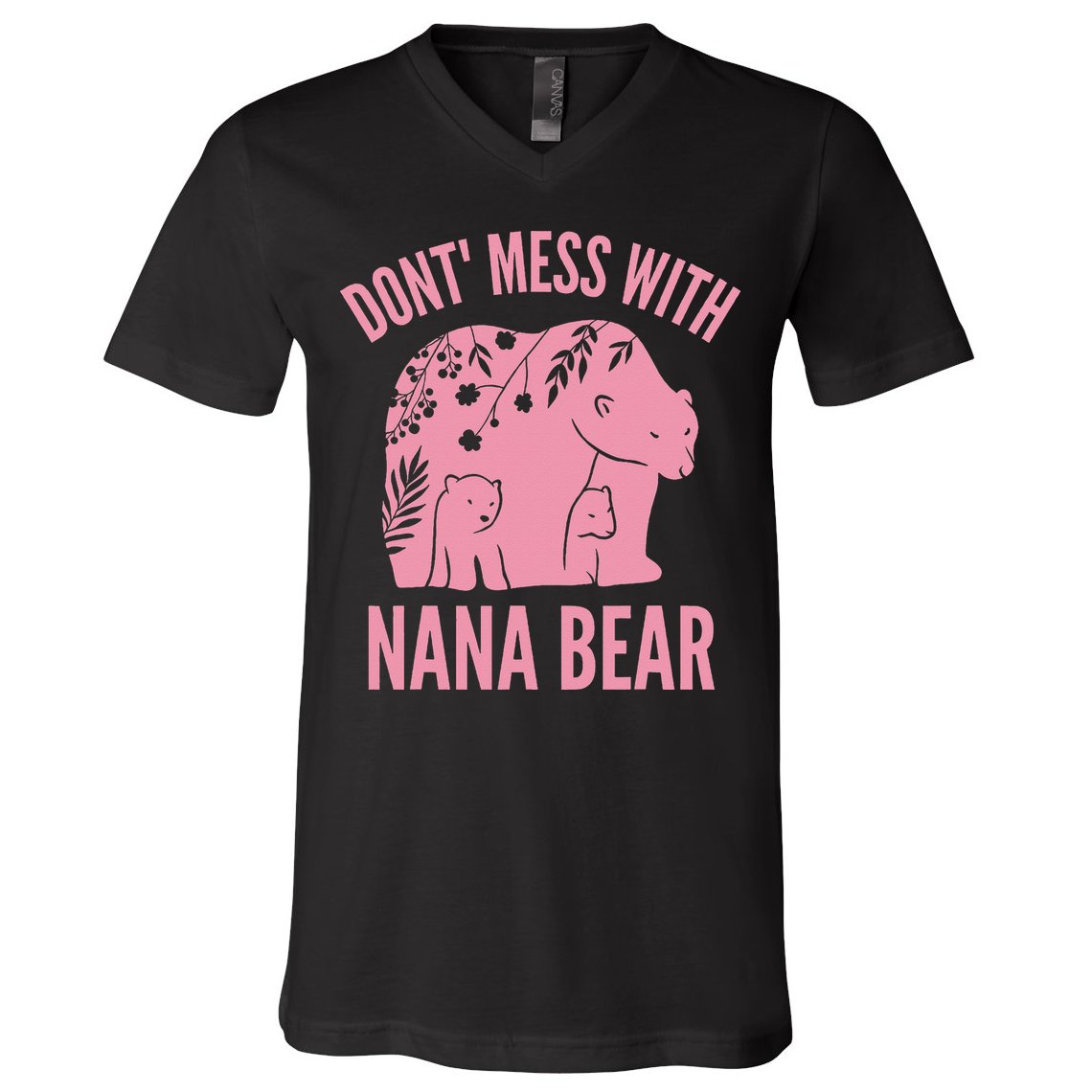 Funny Nana Bear Don't Mess With Nana Bear Grandma Humor V-Neck T-Shirt
