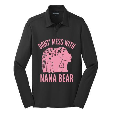 Funny Nana Bear Don't Mess With Nana Bear Grandma Humor Silk Touch Performance Long Sleeve Polo