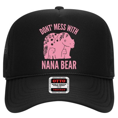 Funny Nana Bear Don't Mess With Nana Bear Grandma Humor Trucker Hat