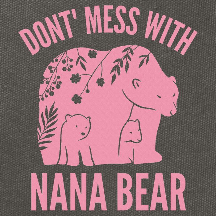 Funny Nana Bear Don't Mess With Nana Bear Grandma Humor Cotton Canvas Backpack
