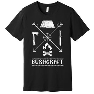 funny Nature Bushcraft Outdoor Wilderness Design Premium T-Shirt