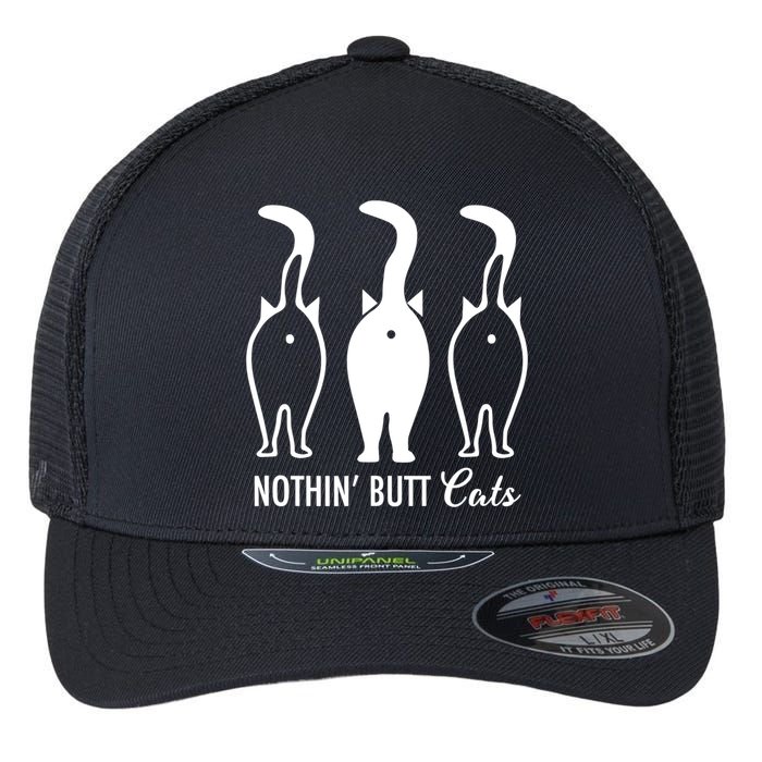 Funny Nothin' Butt Cats Butthole Cat Lover TShirt Flexfit Unipanel Trucker Cap