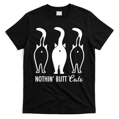 Funny Nothin' Butt Cats Butthole Cat Lover TShirt T-Shirt