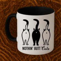 Funny Nothin' Butt Cats Butthole Cat Lover TShirt Mug