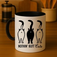 Funny Nothin' Butt Cats Butthole Cat Lover TShirt Mug