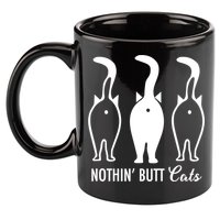 Funny Nothin' Butt Cats Butthole Cat Lover TShirt 11oz C Handle Ceramic Mug