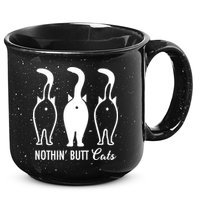 Funny Nothin' Butt Cats Butthole Cat Lover TShirt 15oz Campfire Ceramic Mug
