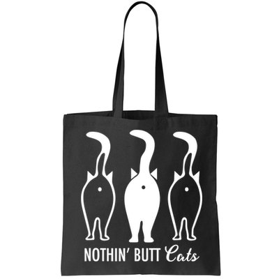 Funny Nothin' Butt Cats Butthole Cat Lover TShirt Bag