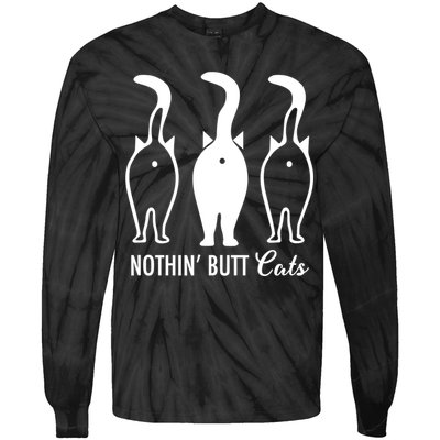 Funny Nothin' Butt Cats Butthole Cat Lover TShirt Tie-Dye Long Sleeve Shirt