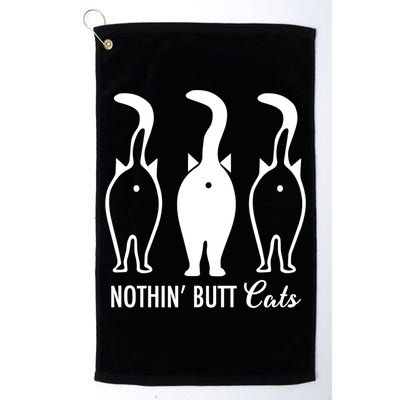 Funny Nothin' Butt Cats Butthole Cat Lover TShirt Golf Towel