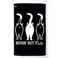 Funny Nothin' Butt Cats Butthole Cat Lover TShirt Golf Towel