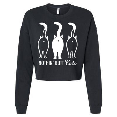 Funny Nothin' Butt Cats Butthole Cat Lover TShirt Cropped Pullover Crew
