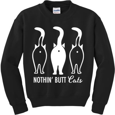 Funny Nothin' Butt Cats Butthole Cat Lover TShirt Kids Sweatshirt