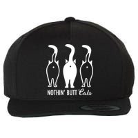 Funny Nothin' Butt Cats Butthole Cat Lover TShirt Wool Snapback Cap