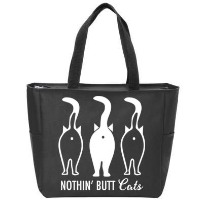 Funny Nothin' Butt Cats Butthole Cat Lover TShirt Zip Tote Bag