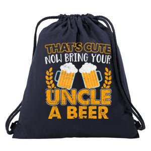 Funny Now Bring Your Uncle A Beer Design Drawstring Bag