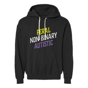 Feral Non Binary Autistic Meme Enby Pride Garment-Dyed Fleece Hoodie