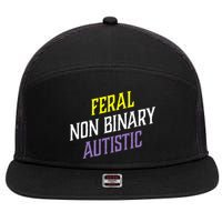 Feral Non Binary Autistic Meme Enby Pride 7 Panel Mesh Trucker Snapback Hat