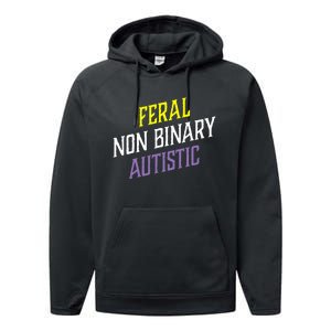 Feral Non Binary Autistic Meme Enby Pride Performance Fleece Hoodie