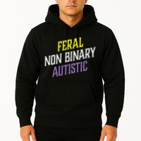 Feral Non Binary Autistic Meme Enby Pride Hoodie