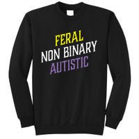 Feral Non Binary Autistic Meme Enby Pride Sweatshirt