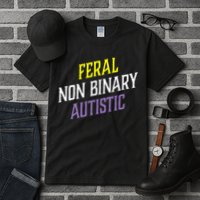 Feral Non Binary Autistic Meme Enby Pride Tall T-Shirt