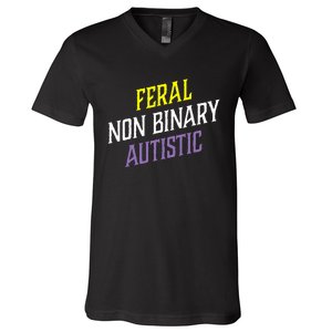 Feral Non Binary Autistic Meme Enby Pride V-Neck T-Shirt