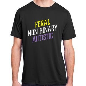 Feral Non Binary Autistic Meme Enby Pride Adult ChromaSoft Performance T-Shirt