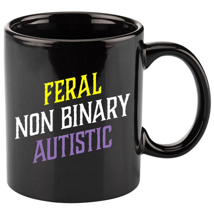 Feral Non Binary Autistic Meme Enby Pride 11oz C Handle Ceramic Mug