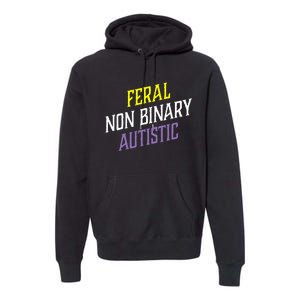 Feral Non Binary Autistic Meme Enby Pride Premium Hoodie