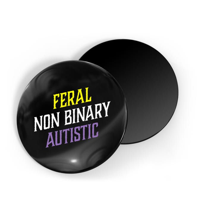 Feral Non Binary Autistic Meme Enby Pride Magnet