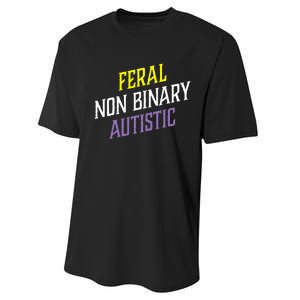 Feral Non Binary Autistic Meme Enby Pride Performance Sprint T-Shirt